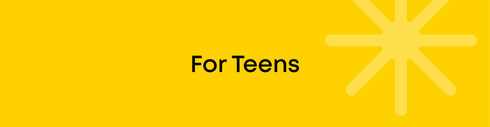 For Teens