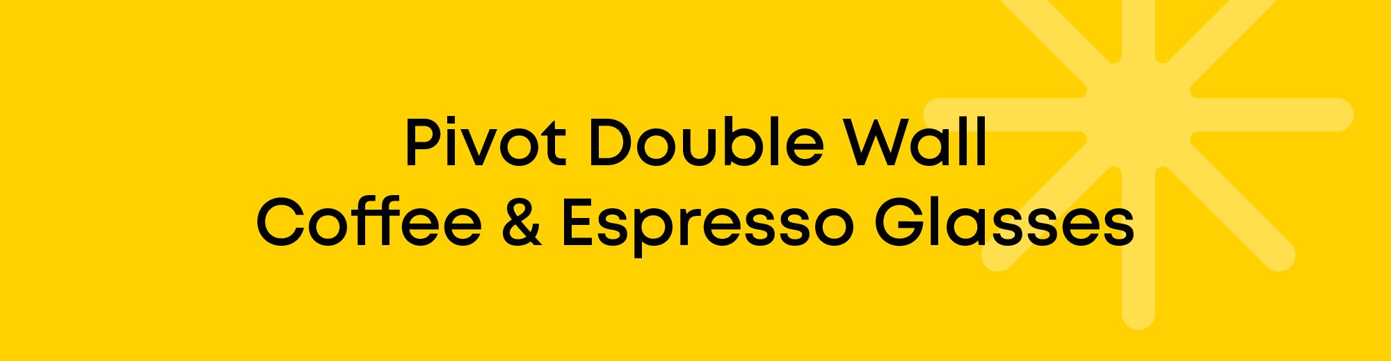 Pivot Double Wall Coffee and Espresso Glasses