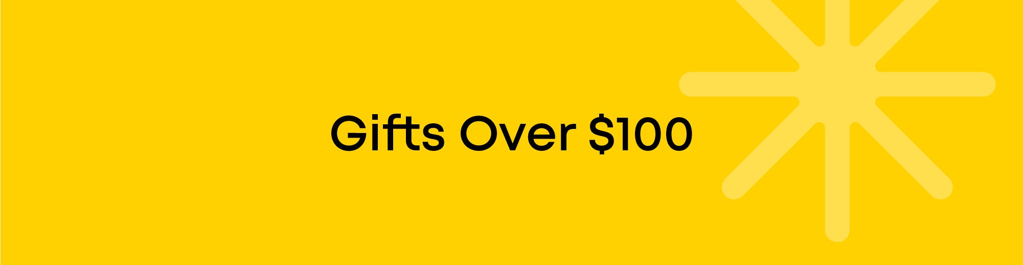 Gifts Over $100