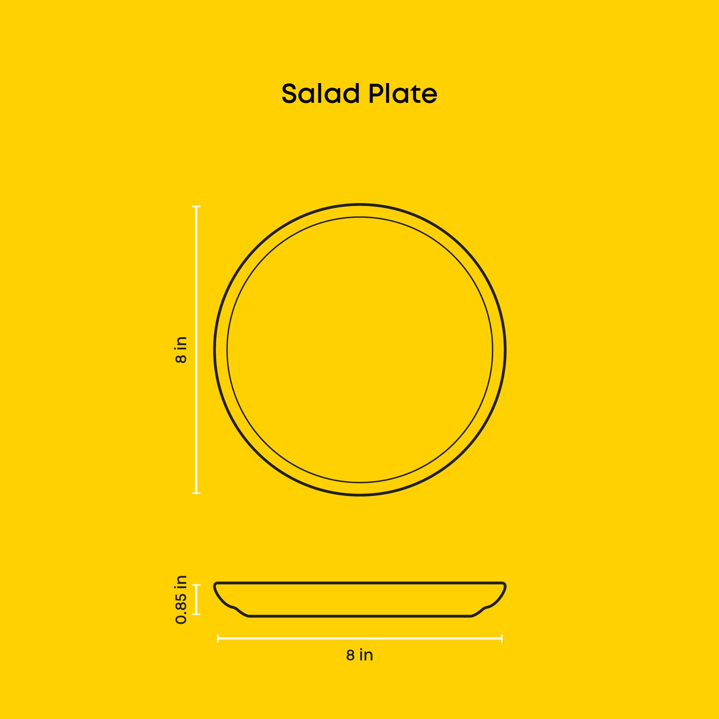 Outlined measurement chart of a salad plate on a yellow background: 8" wide x 0.85" tall