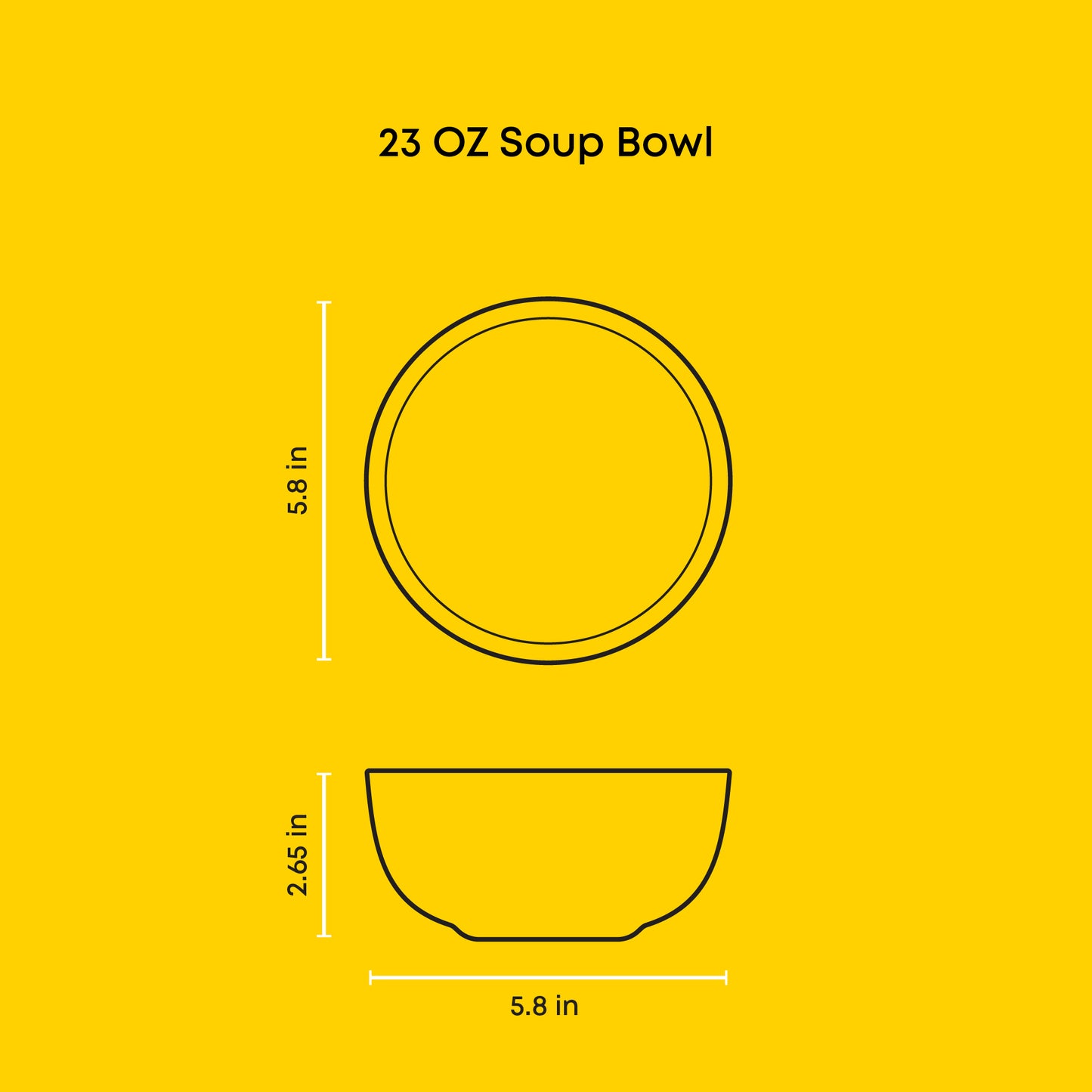 Outlined measurement chart of a soup bowl on a yellow background: 23oz, 5.8" wide x 2.65" tall
